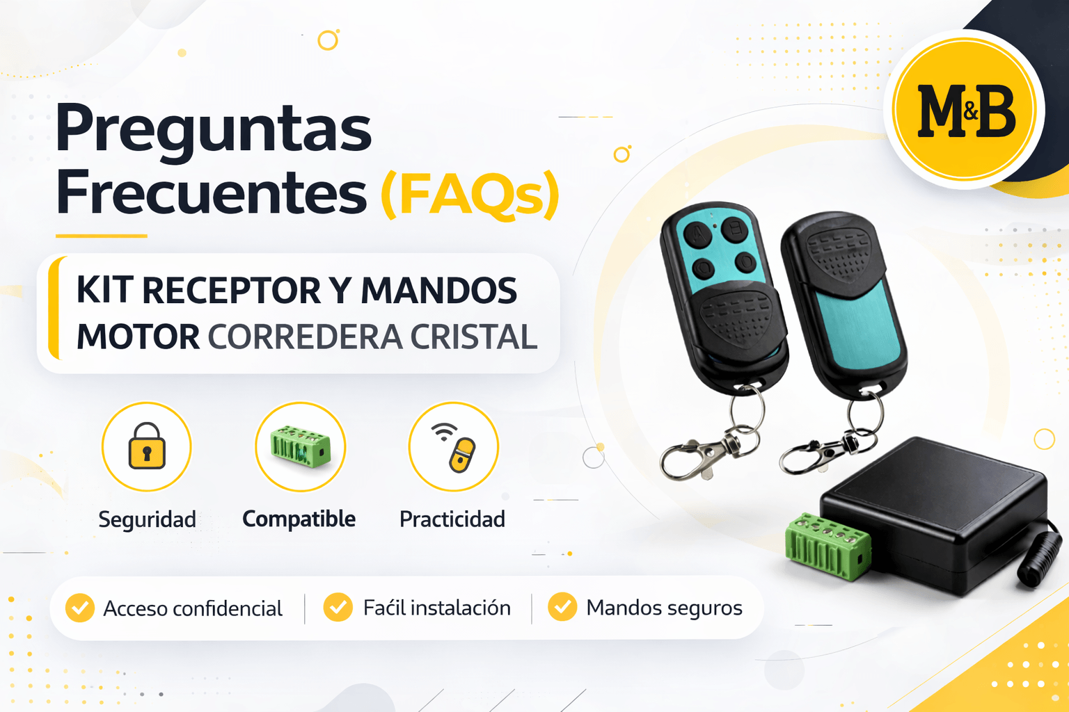 Preguntas Frecuentes (FAQs) – Kit Receptor y Mandos Motor Corredera Cristal